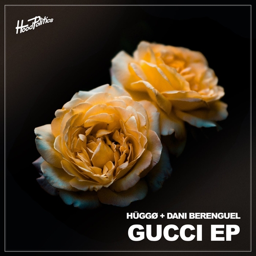 HÜGGØ & Dani Berenguel - Gucci Gucci [HP197]